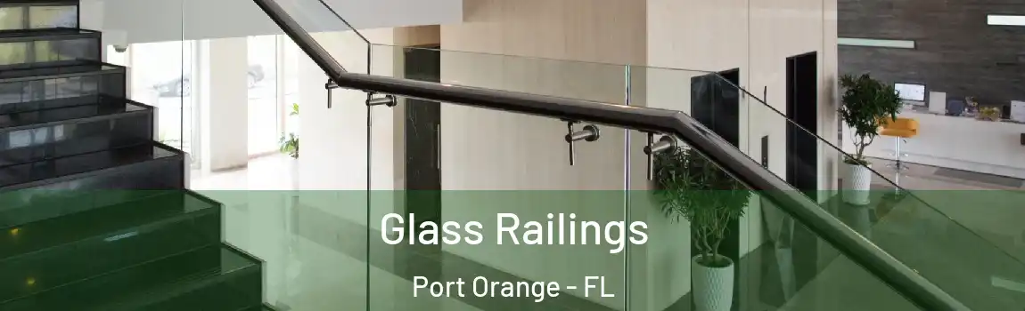  Glass Railings Port Orange - FL